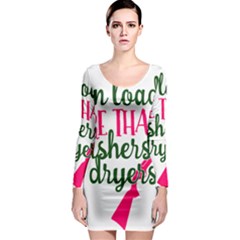 I Can Load More Than Washers And Dryers Long Sleeve Bodycon Dresses by CraftyLittleNodes