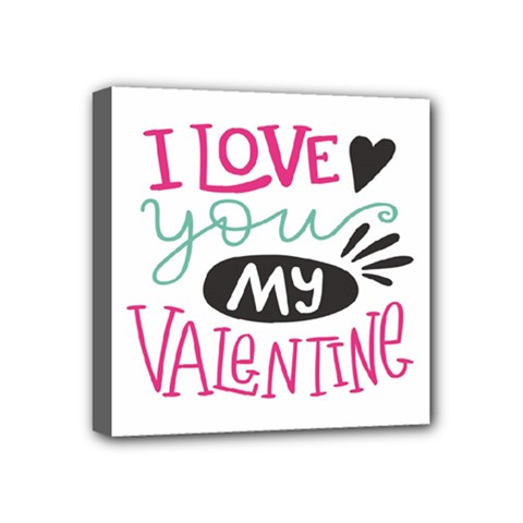 I Love You My Valentine (white) Our Two Hearts Pattern (white) Mini Canvas 4  X 4  by FashionFling