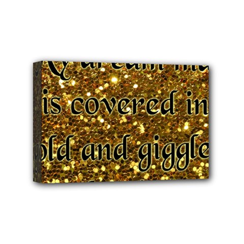 Covered In Gold! Mini Canvas 6  X 4  by badwolf1988store