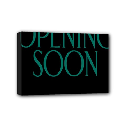 Opening Soon Sign Mini Canvas 6  X 4  by Mariart