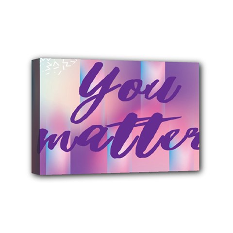 You Matter Purple Blue Triangle Vintage Waves Behance Feelings Beauty Mini Canvas 6  X 4  by Mariart