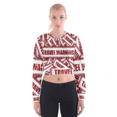 Travel Warning Shield Stamp Cropped Sweatshirt by Nexatart