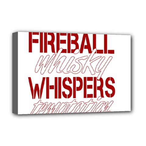 Fireball Whiskey Humor  Deluxe Canvas 18  X 12   by crcustomgifts