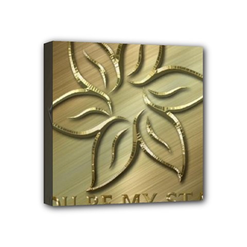 You Are My Star Mini Canvas 4  X 4  (stretched) by NSGLOBALDESIGNS2