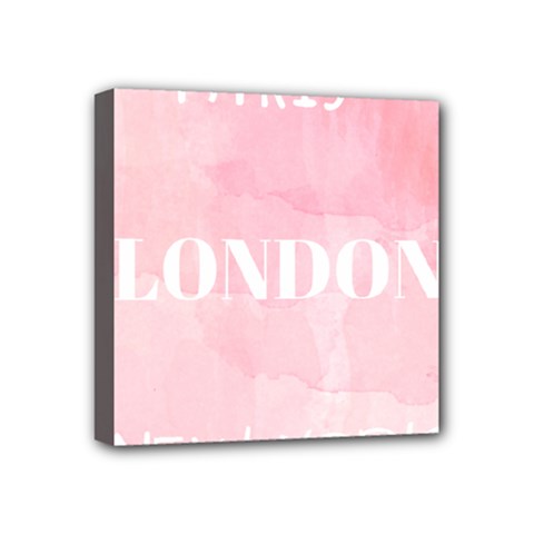 Paris, London, New York Mini Canvas 4  X 4  (stretched) by Lullaby