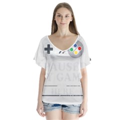 I Had To Pause My Game To Be Here V-neck Flutter Sleeve Top by ChezDeesTees