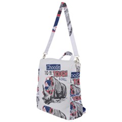 Choose To Be Tough & Chill Crossbody Backpack by Bigfootshirtshop