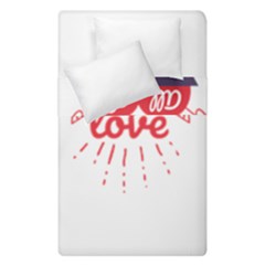 All You Need Is Love Duvet Cover Double Side (single Size) by DinzDas