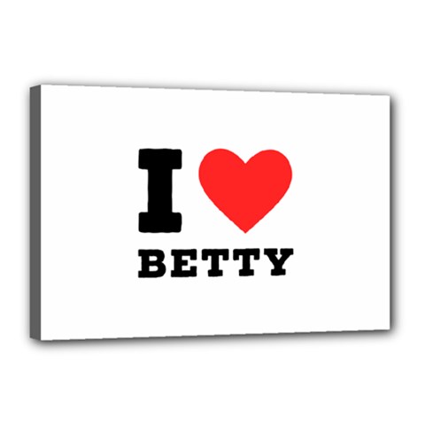 I Love Betty Canvas 18  X 12  (stretched) by ilovewhateva