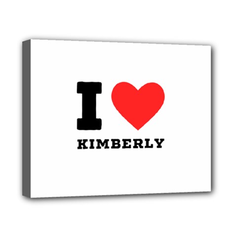 I Love Kimberly Canvas 10  X 8  (stretched) by ilovewhateva