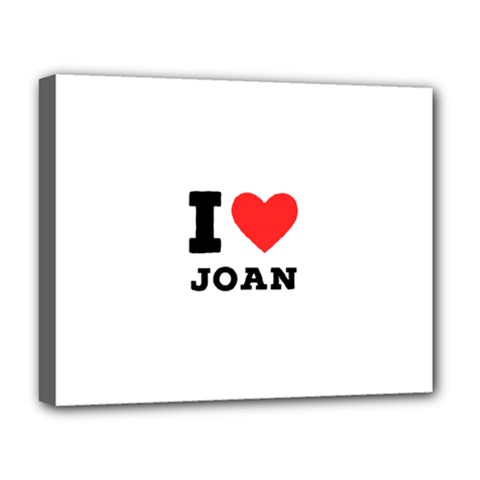 I Love Joan  Deluxe Canvas 20  X 16  (stretched) by ilovewhateva