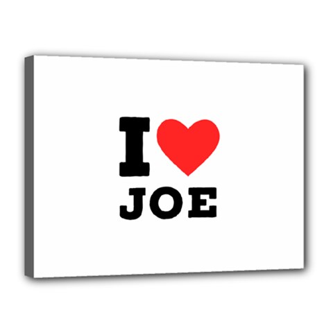 I Love Joe Canvas 16  X 12  (stretched) by ilovewhateva