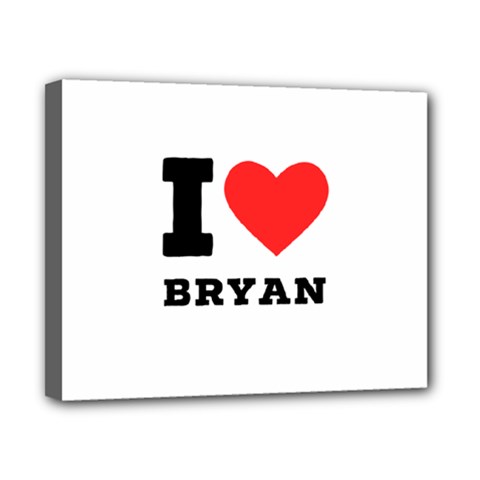 I Love Bryan Canvas 10  X 8  (stretched) by ilovewhateva