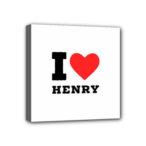 I Love Henry Mini Canvas 4  X 4  (stretched) by ilovewhateva