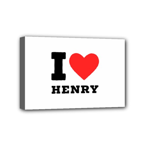 I Love Henry Mini Canvas 6  X 4  (stretched) by ilovewhateva