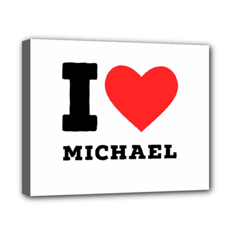 I Love Michael Canvas 10  X 8  (stretched) by ilovewhateva