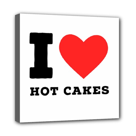 I Love Hot Cakes Mini Canvas 8  X 8  (stretched) by ilovewhateva