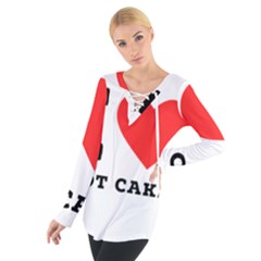 I Love Hot Cakes Tie Up Tee by ilovewhateva