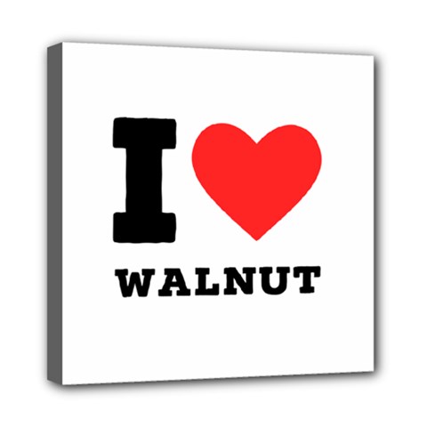 I Love Walnut Mini Canvas 8  X 8  (stretched) by ilovewhateva