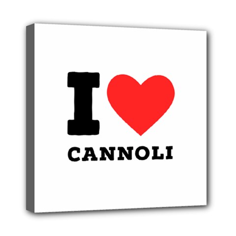 I Love Cannoli  Mini Canvas 8  X 8  (stretched) by ilovewhateva