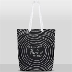 Psychedelic Art Freedom Is A State Of Mind Trippy Quotes Full Print Rope Handle Tote (small) by Bangk1t