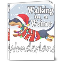 Weiner T- Shirt Walking In A Weiner Wonderland T- Shirt (1) 8  X 10  Softcover Notebook by ZUXUMI