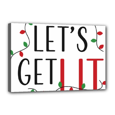 Let s Get Lit Christmas Jingle Bells Santa Claus Canvas 18  X 12  (stretched) by Ndabl3x