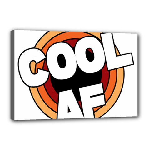 Cool Af Cool As Super Canvas 18  X 12  (stretched) by Ndabl3x