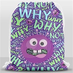 Why Not Question Reason Drawstring Bag (large) by Paksenen