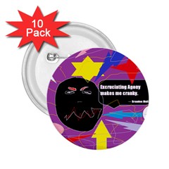 Excruciating Agony 2 25  Button (10 Pack) by FunWithFibro