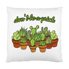 Cactus - Dont Be A Prick Standard Cushion Case (one Side) by Valentinaart