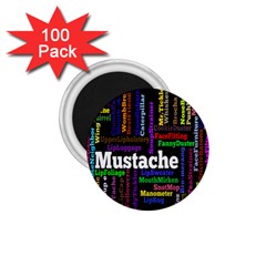 Mustache 1 75  Magnets (100 Pack)  by Mariart