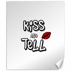Kiss And Tell Canvas 8  X 10  by Valentinaart