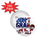 Dont grab my 1.75  Buttons (100 pack)  Front