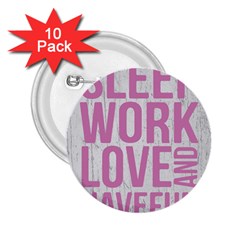 Grunge Style Motivational Quote Poster 2 25  Buttons (10 Pack)  by dflcprints