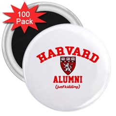 Harvard Alumni Just Kidding 3  Magnets (100 Pack) by Celenk