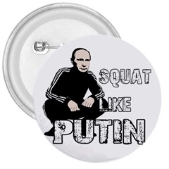 Squat Like Putin 3  Buttons by Valentinaart