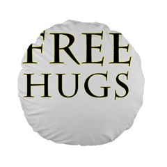 Freehugs Standard 15  Premium Round Cushions by cypryanus