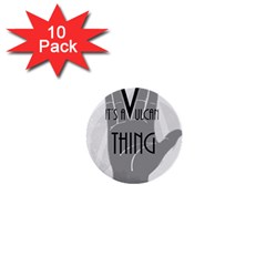 It s A Vulcan Thing 1  Mini Buttons (10 Pack)  by Howtobead