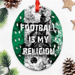 Football Is My Religion Ornament (oval Filigree) by Valentinaart