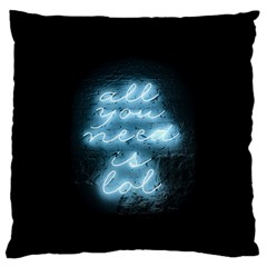 Party Night Bar Blue Neon Light Quote All You Need Is Lol Standard Flano Cushion Case (two Sides) by genx