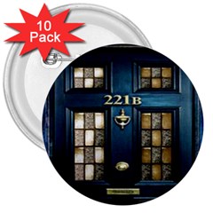 Tardis Sherlock Holmes 221b 3  Buttons (10 Pack)  by Sudhe