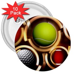 Sport Ball Tennis Golf Football 3  Buttons (10 Pack)  by HermanTelo