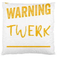 Twerking T-shirt Best Dancer Lovers & Twirken Twerken Gift | Booty Shake Dance Twerken Present | Twerkin Shirt Twerking Tee Large Cushion Case (two Sides) by reckmeck
