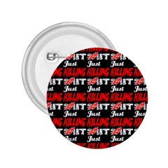 Just Killing It - Silly Toilet Stool Rocket Man 2 25  Buttons by DinzDas