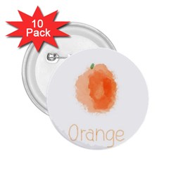 Orange Fruit Watercolor Painted 2 25  Buttons (10 Pack)  by Mariart