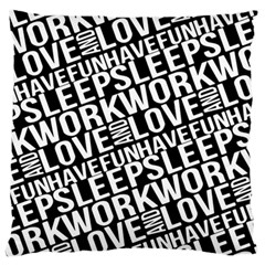 Sleep Work Love And Have Fun Typographic Pattern Large Flano Cushion Case (two Sides) by dflcprintsclothing