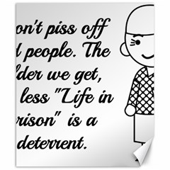 Don t Pi$$ Off Old People Canvas 8  X 10  by QuirkyRebelMemphis