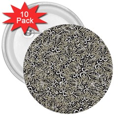 Intricate Ornate Pattern 3  Buttons (10 Pack)  by dflcprintsclothing