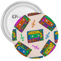 Seamless Pattern With Colorful Cassettes Hippie Style Doodle Musical Texture Wrapping Fabric Vector 3  Buttons by Ravend